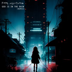 God Is In The Rain (Remix)