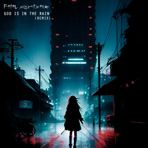 God Is In The Rain (Remix)