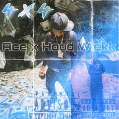 Ace x Hood Wickk 4x4