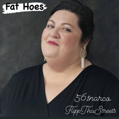 Fat Hoes (feat. FlippThaStreets)
