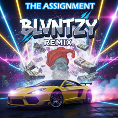 Tay Money - The Assignment (BLVNTZY Remix)