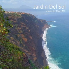 Jardin Del Sol – mixed by Chief_MC