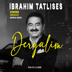 Ibrahim Tatlises - Deryalim (Remix)