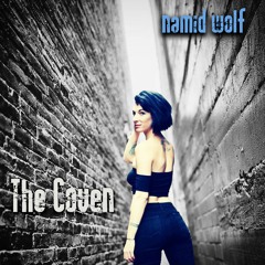 The Coven [ft. Namid Wolf]