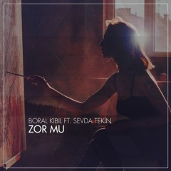 Deniz Seki - Zor Mu  (Boral Kibil Ft. Sevda Tekin Cover)
