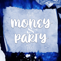 Money & Party