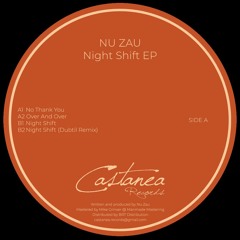 Premiere: B2 Nu Zau - Night Shift (Dubtil Remix) [Castanea Records]