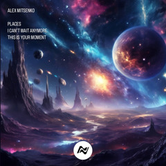 PREMIERE || Alex Mitsenko - This Is Your Moment [Stellar Waves Records]