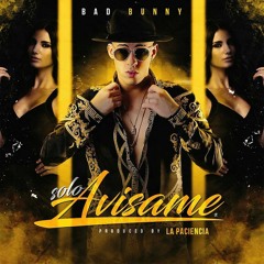 Solo Avisame Bad Bunny - song and lyrics by Angelito | Spotify