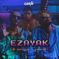 CJ X BATISTUTA X L5VAV - EZAYAK (REMIX)