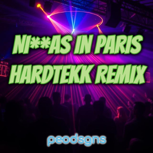 JAY-Z  - Ni**as in Paris (Hardtekk Remix)