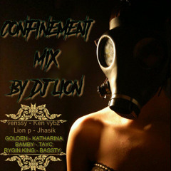 CONFINEMENT MIX BY DJ LION GF