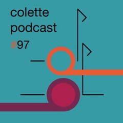 Colette podcast #97