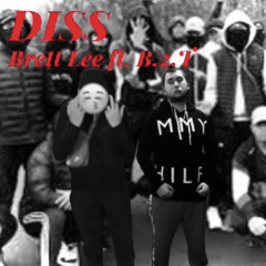 DISS ft. Brett Lee