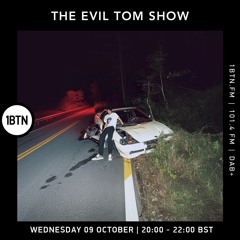 The Evil Tom Show  - 09.10.24