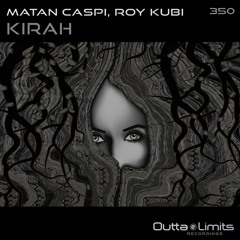 Matan Caspi, Roy Kubi - Kirah (Original Mix) Exclusive Preview