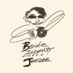 Bside Incoming: Jaezae