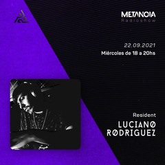 Metanoia pres. Luciano Rodríguez - Progressive Vibrations #29