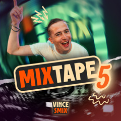 Vince Smix - Mixtape #5