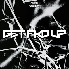AUDIBLE AGGRESSION & PXCHY! - GETFKDUP! (Original Mix) ‘FREE DL’