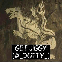 GET JIGGY (prodbyw_dotty_ #Jersey #JerseyClub #1027