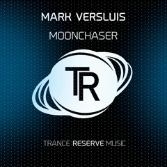 Mark Versluis - Moonchaser (Original Mix)