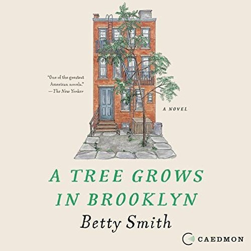 download PDF 🖌️ A Tree Grows in Brooklyn by  Betty Smith,Kate Burton,Caedmon [KINDLE