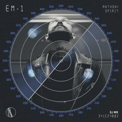 Anthony Spirit - EM-1 [3-4-1 Cuts] (DJ Mix)