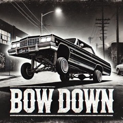 Bow Down