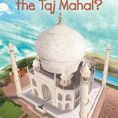 [VIEW] EPUB 💔 Where Is the Taj Mahal? by  Dorothy Hoobler,Thomas Hoobler,Who HQ,John