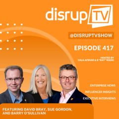Can We Still Trust What’s Real? Leadership in the AI Age | DisrupTV Ep. 417