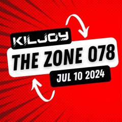 The Zone - Jul 10th 2024