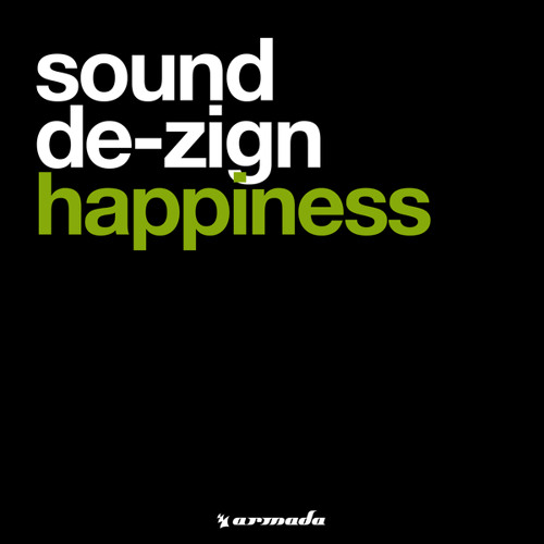 Sound De-Zign - Happiness (Sound De-Zign 2nd Treat Remix)