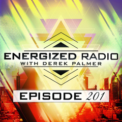 Energized Radio 201 with Derek Palmer [BEST OF 2024 - PART ONE]