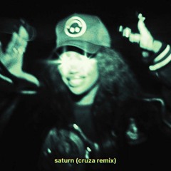 sza - saturn (cruza remix)