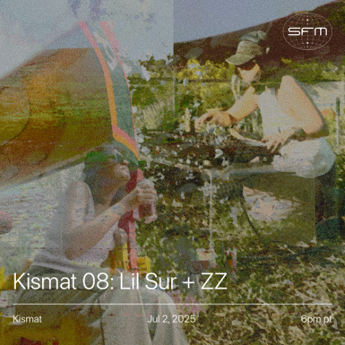 Kismat 08: lil sur, zz