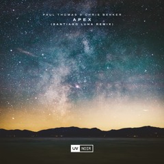 Paul Thomas & Chris Bekker - Apex (Santiago Luna Remix)
