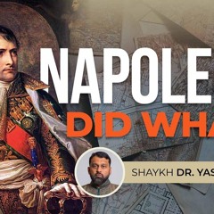 When Napoleon Shocked the Entire Muslim World