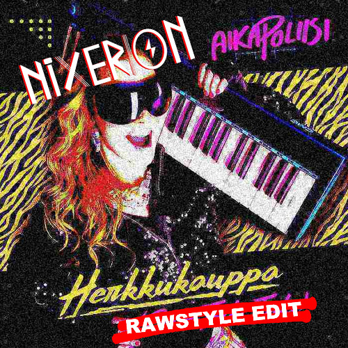 AikaPoliisi - Herkkukauppa (AMISPOPPIA) [NiXerion Rawstyle Bootleg)