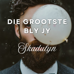 Die Grootse Bly Jy
