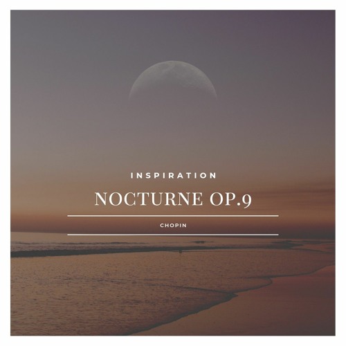 Inspiration Nocturne, Op. 9 (Chopin)
