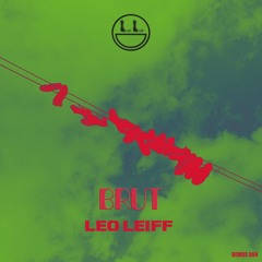 Leo Leiff - BRUT (Extended Club Mix)