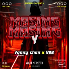 MASING MASING Y ( FANNY CHAN X V2B ) #SUPER DUPER SANGAT!!!