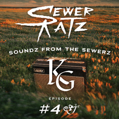 Kyle Grant - Soundz From The Sewerz 004