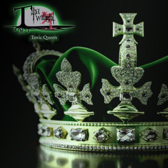 Toxic Queen