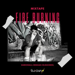 MIXTAPE FIRE BURNING