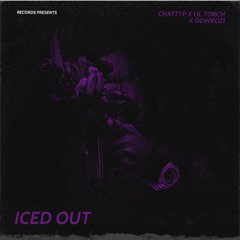 ICED OUT (FEAT. LIL TORCH X ODWKOZI)