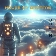 House Of Dreams - Vol X
