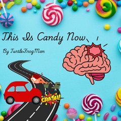 This Is Candy Now