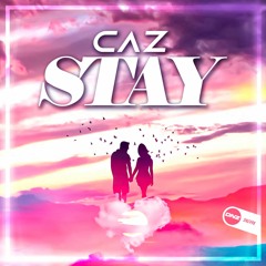 Caz - Stay